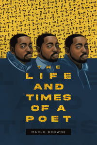 The Life And Times Of A Poet
