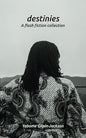 Destinies: A Flash Fiction Collection