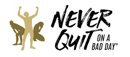 Never Quit On   A Bad Day