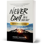Never Quit On   A Bad Day