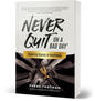 Never Quit On   A Bad Day
